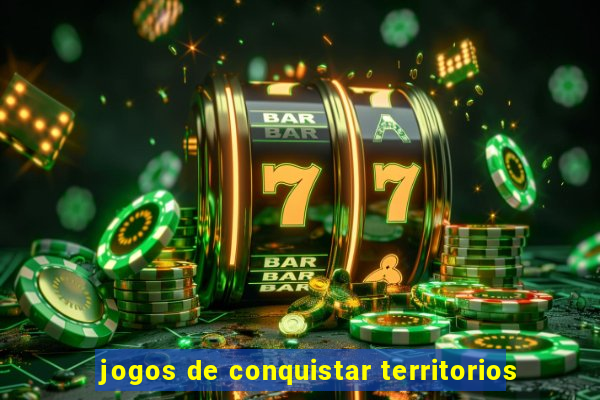 jogos de conquistar territorios